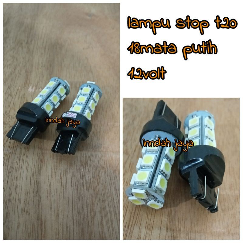 Lampu Stop/Lampu Rem T20 18 Led 12 Volt Putih.Merah