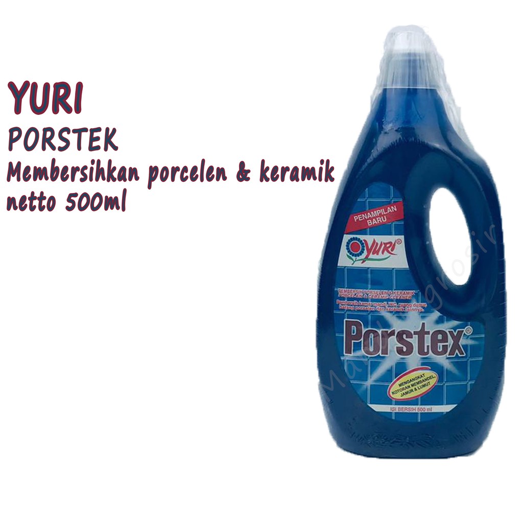 Porstex * Pembersih * Porcelain * Yuri * 500ml