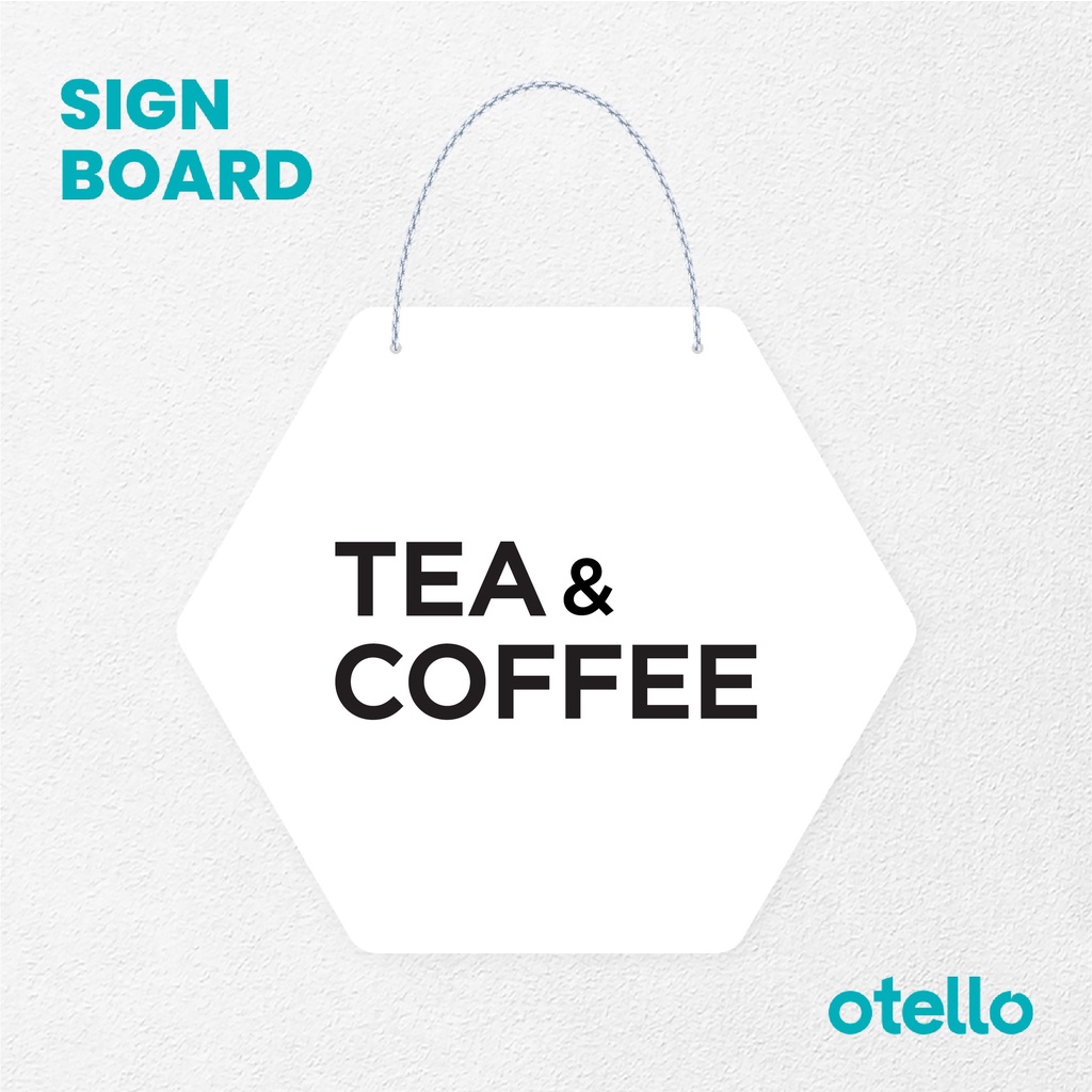 Otello Sign Tea &amp; Coffee Signage Board Acrylic Papan Gantung Akrilik Rantai Petunjuk Toko Modern Minimalist Kafe Restoran Kantor Gedung Cafe