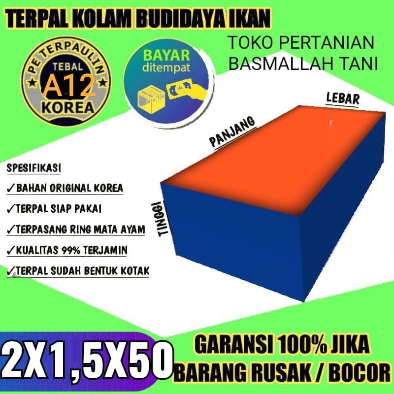 TERPAL KOLAM TYPE A12 UKURAN 2x1,5x50