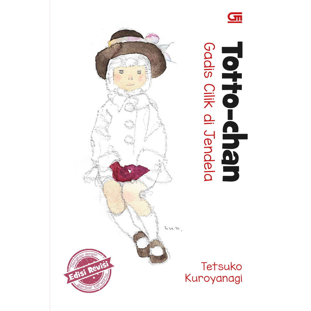Gramedia Bandung - Totto-Chan: Gadis Cilik Di Jendela - Edisi Revisi