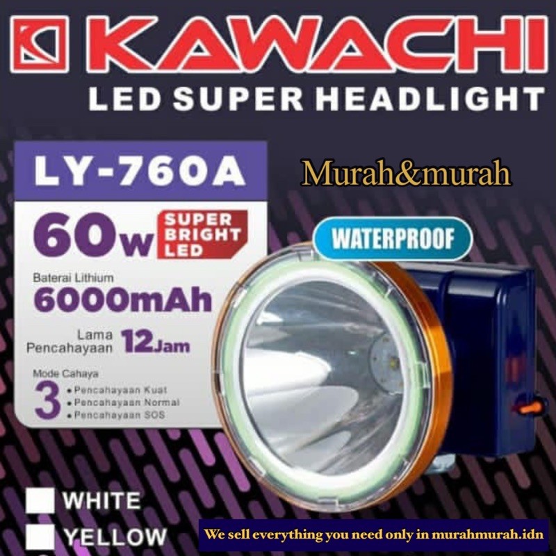 SENTER KEPALA KAWACHI 60WATT LED SUPER TERANG LY-760A WATERPROOF