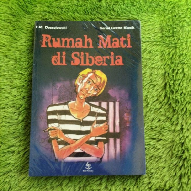 ORIGINAL BUKU NOVEL SASTRA RUMAH MATI DI SIBERIA