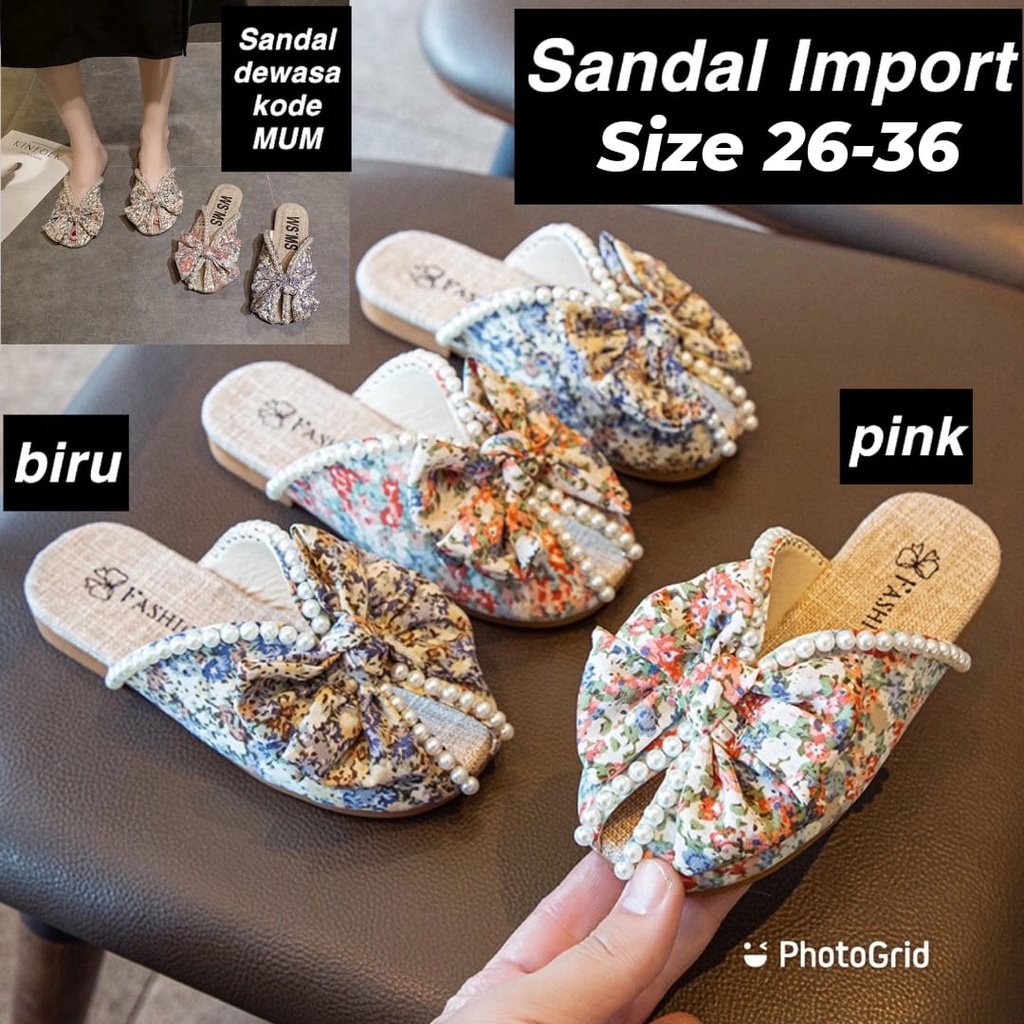 Sandal Anak (LOLI-JKT) SD-BUN SANDAL ANAK + SD-MUM CORAK PITA MUTIARA SIZE 26-36 (X8U6) Sandal Anak 