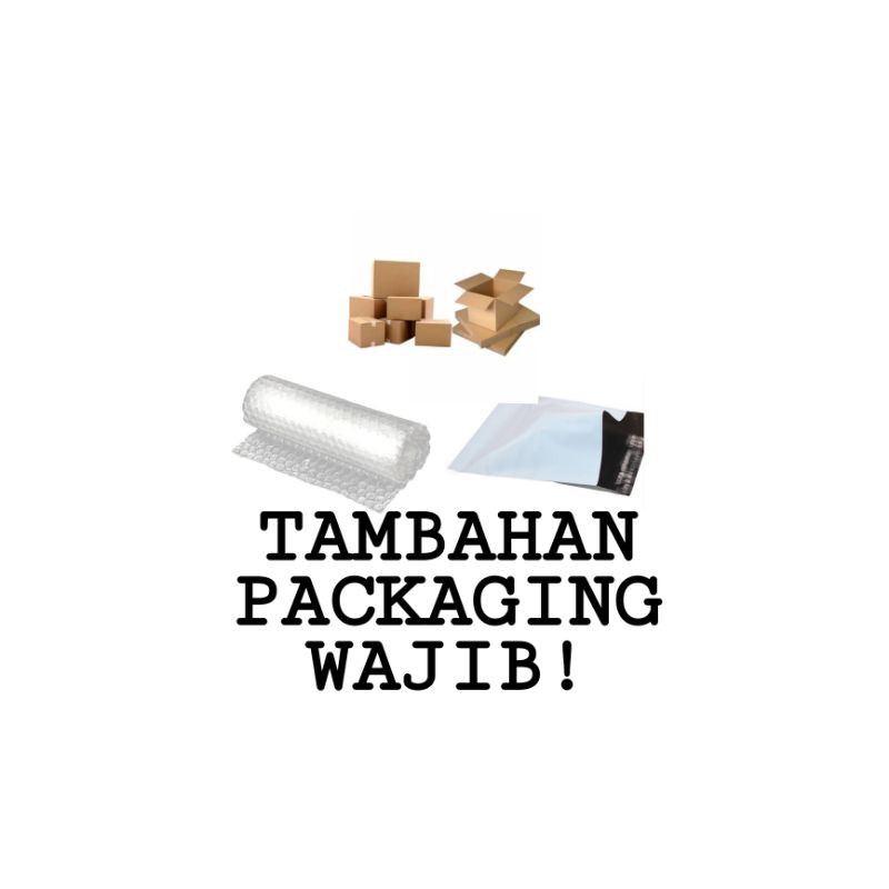 

TAMBAHAN PACKAGING WAJIB