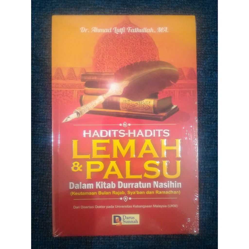 HADITS-HADITS LEMAH & PALSU DALAM KITAB DURRATUN NASIHIN - Ahmad Fathullah