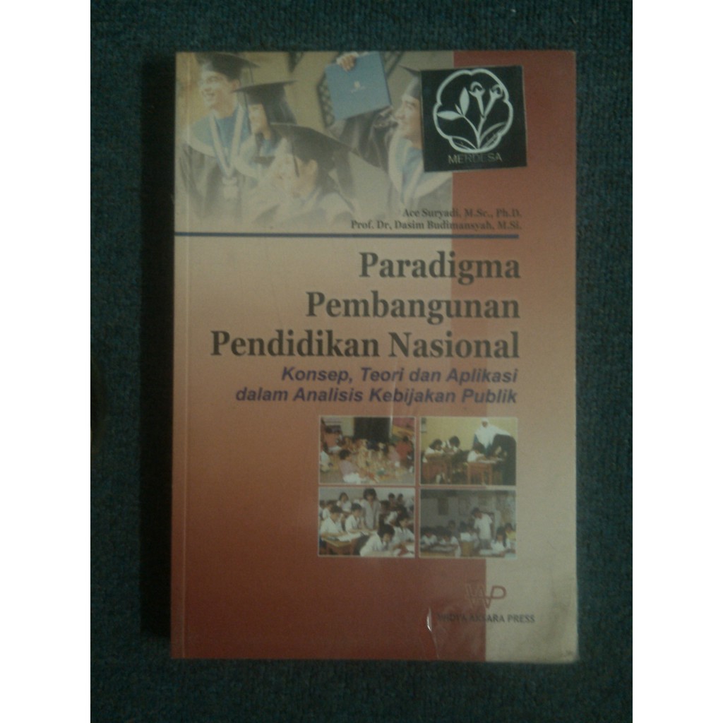 PARADIGMA PEMBANGUNAN PENDIDIKAN NASIONAL, ACE SURYADI