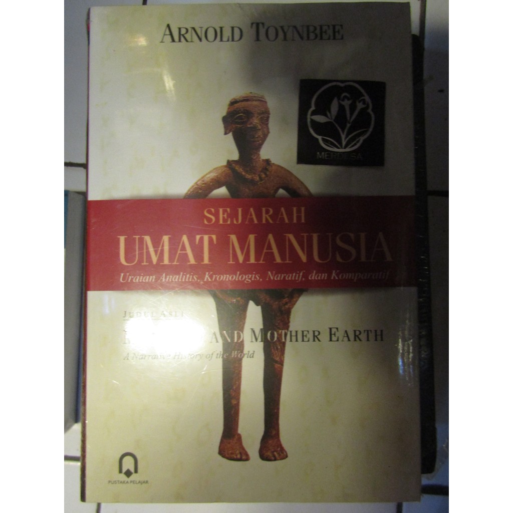 SEJARAH UMAT MANUSIA, ARNOLD TOYNBEE