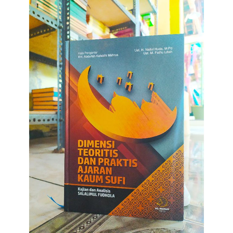 DIMENSI TEORITIS DAN PRAKTIS AJARAN KAUM SUFI