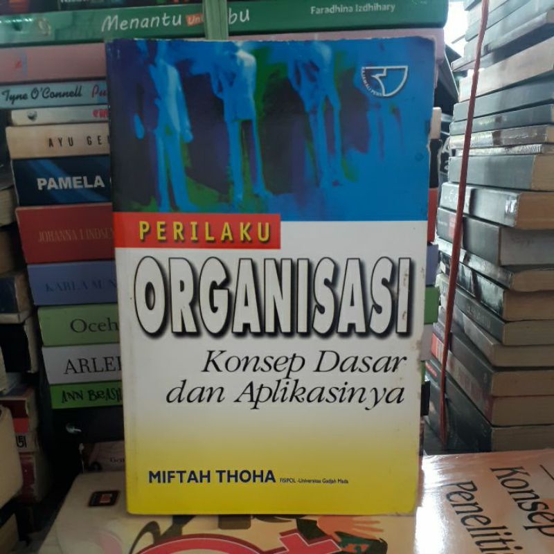 PERILAKU ORGANISASI Miftah Thoha