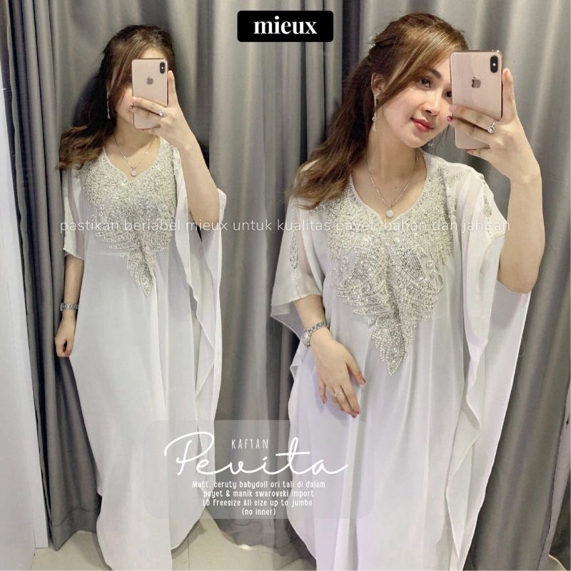 KAFTAN PEVITA kaftan no furing berbahan ceruty original mieux kaftan payet isyana kaftan