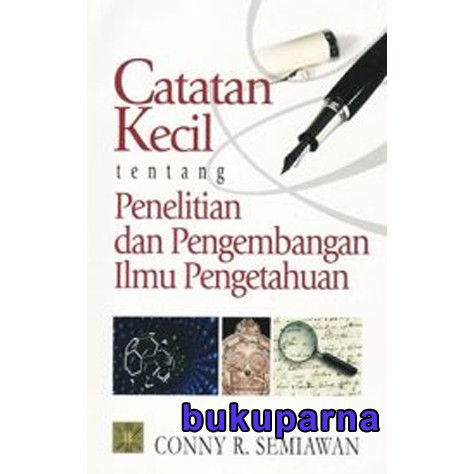 

Buku Catatan Kecil tentang Penelitian dan Pengembangan Ilmu Pengetahuan
