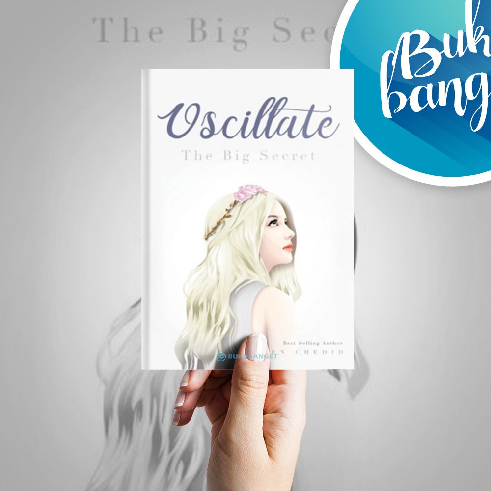 Oscillate : The Big Secret