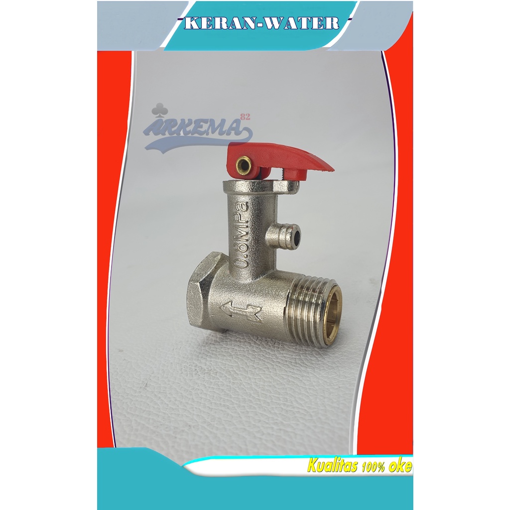 KRAN PENGAMAN AIR WATER HEATER GAS DAN LISTRIK  | KERAN SAFETY / SEFTY VALVE STAINLES WATER HITER