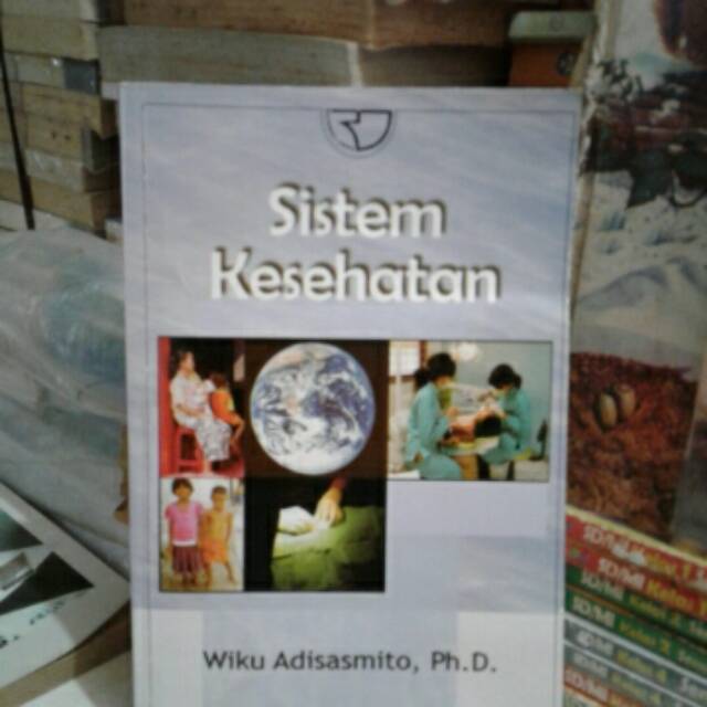 

siatem kesehatan wiku Adisasmito ph.d