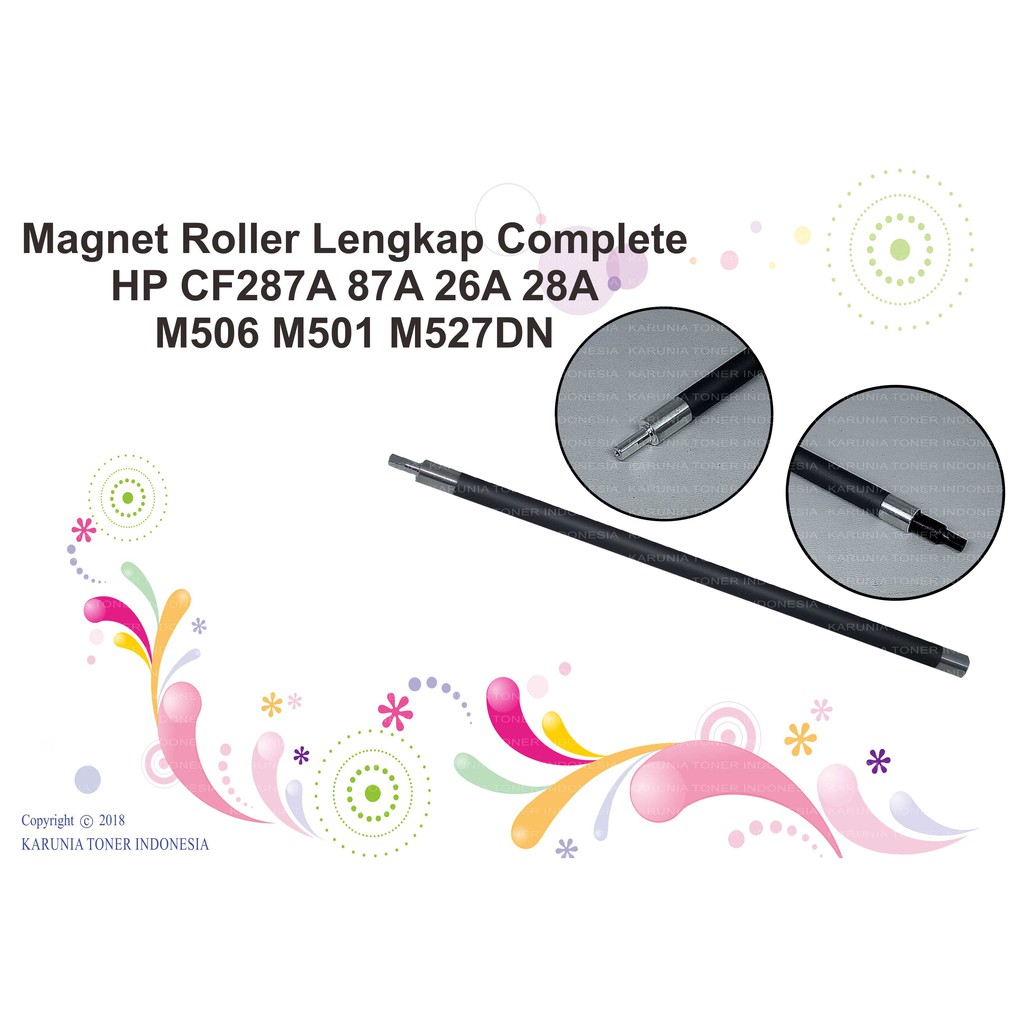 Magnet Roller Lengkap Complete dan Sleeve Selongsong HP CF287A 87A 26A 28A M506 M501 M527DN