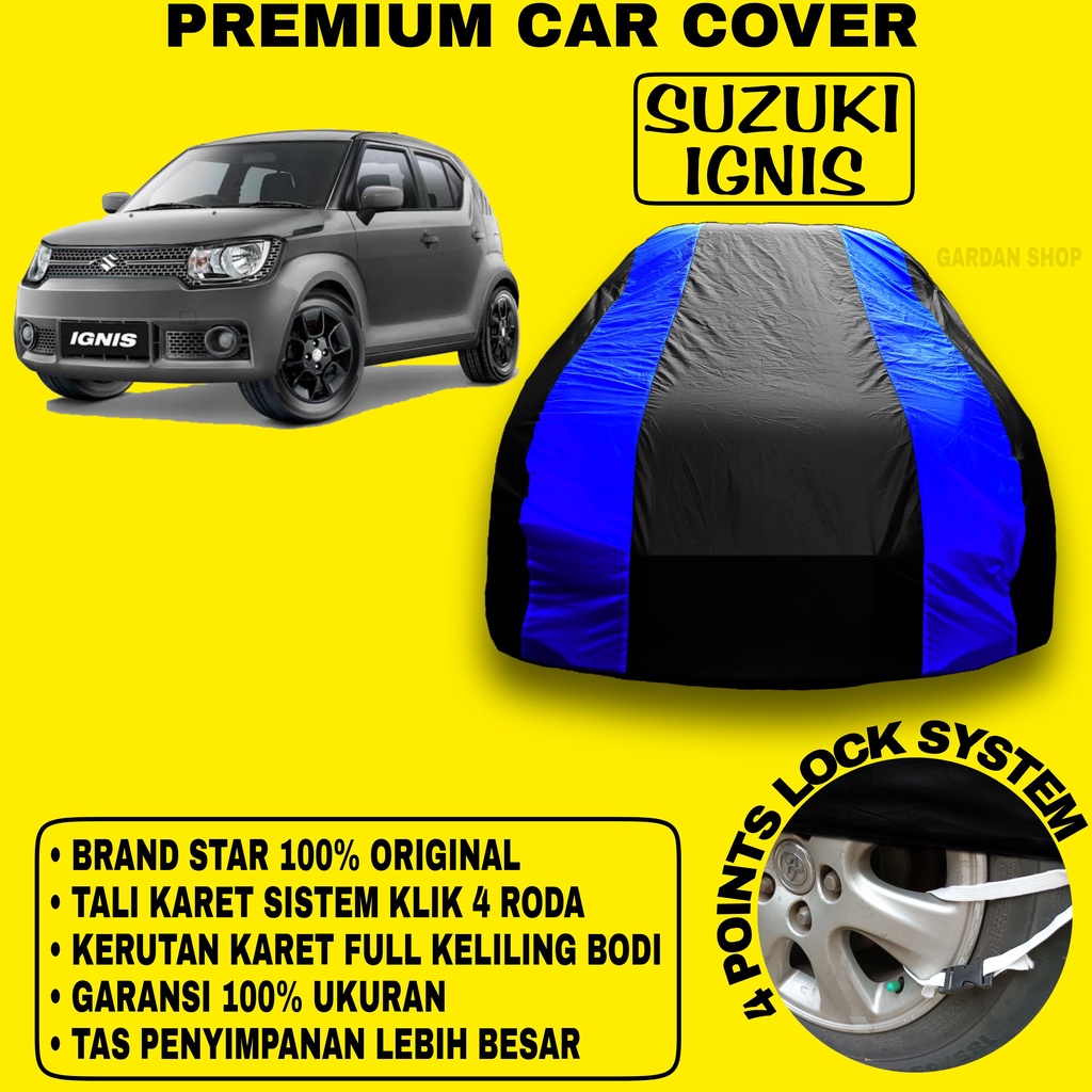 Body Cover SUZUKI IGNIS Sarung BIRU Penutup Pelindung Bodi Mobil Suzuki Ignis PREMIUM Blue Cover