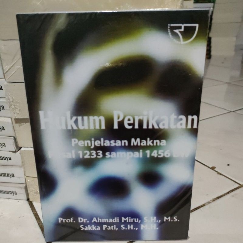 

hukum perikatan penjelasan makna pasal 1233 sampai 1456 bw ahmadi