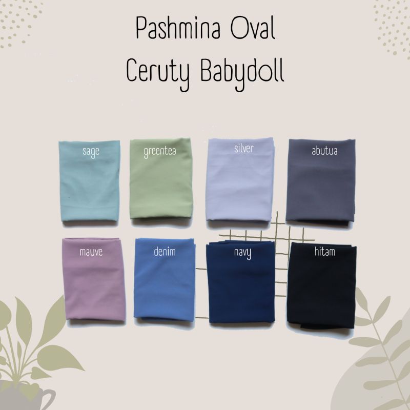 Pashmina Oval Ceruty Babydoll |  Pashmina Oval Malay Ceruty Babydoll | Pashmina Curve