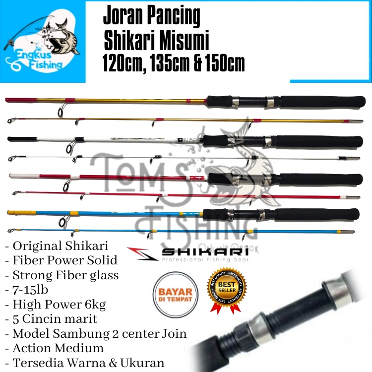 Joran Pancing Shikari Misumi Mizumi 120cm,135cm & 150cm (7-15lb) Fiber Solid Murah - Engkus Fishing