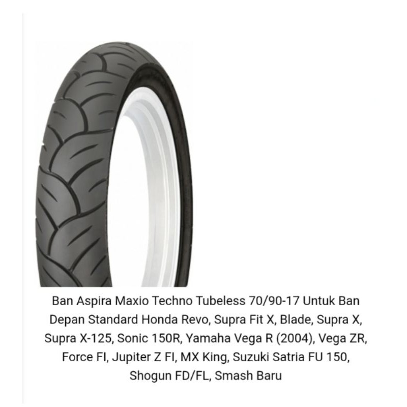 Ban Aspira Maxio Techno Tubeless 70/90 - 17 Untuk Ban Depan Standard Honda Revo, Supra Fit X, Blade