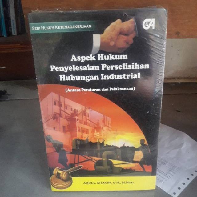 Aspek hukum penyelesaian perselisihan hubungan industrial