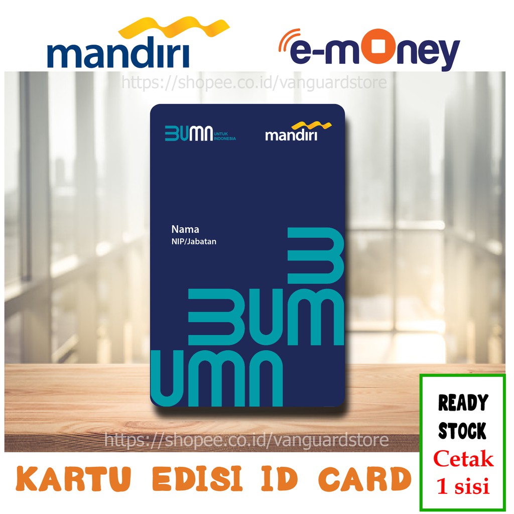 KARTU E MONEY E TOLL ID CARD NEW MANDIRI EMONEY KARTU PEGAWAI BUMN PENGENAL IDENTITAS - 1 SISI