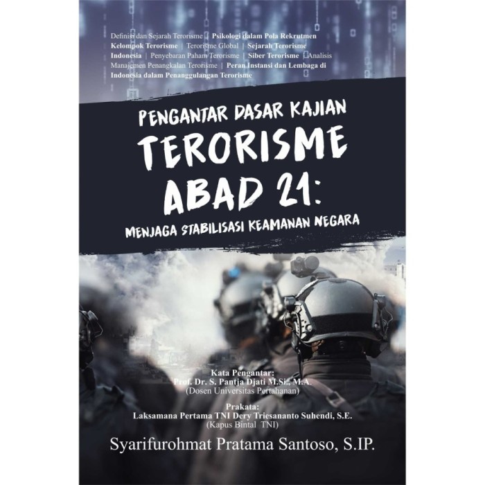 

MUST HAVE!! BUKU PENGANTAR DASAR KAJIAN TERORISME ABAD 21 MENJAGA STABILISASI TERBARU