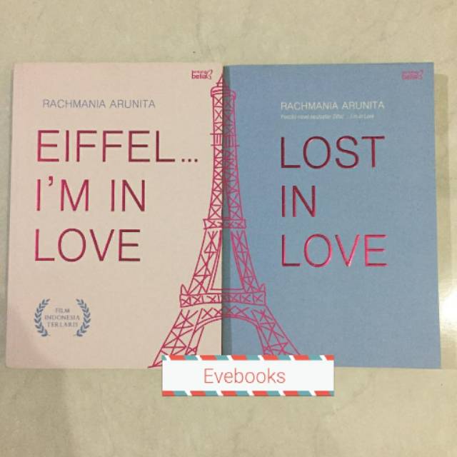 Novel Indonesia Preloved Set Eiffel I'm In Love Lost In Love Rachmania Arunita