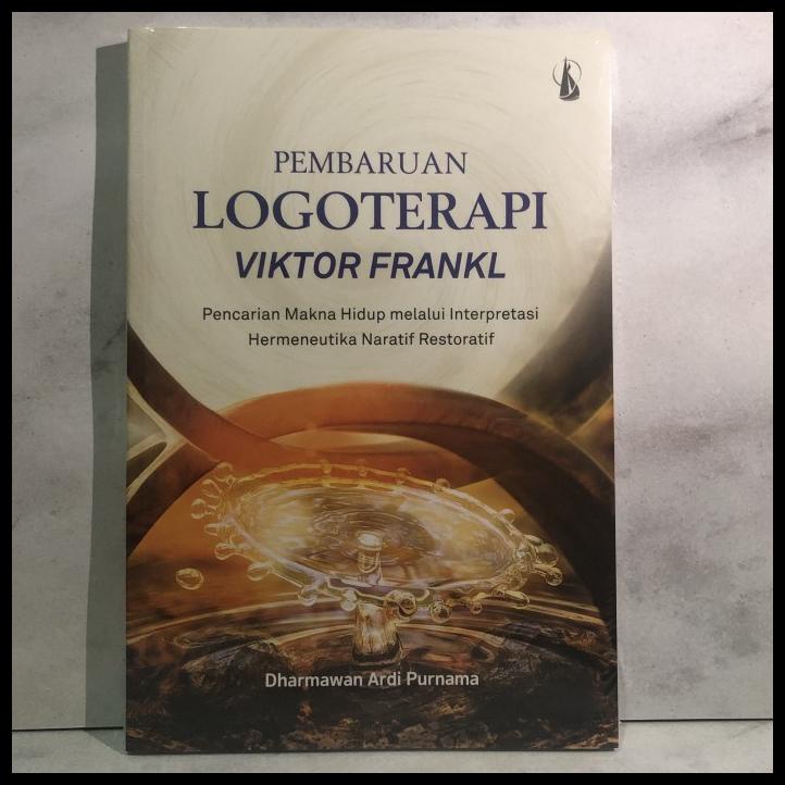 

TERBARUU!! Buku Pembaruan Logoterapi Viktor Frankl TERBARU