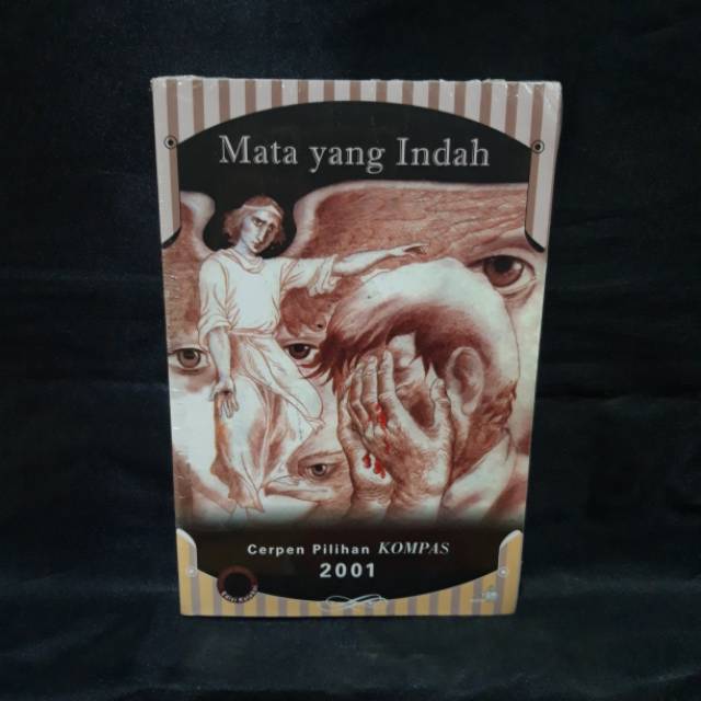 CERPEN PILIHAN KOMPAS 2001 MATA YANG INDAH