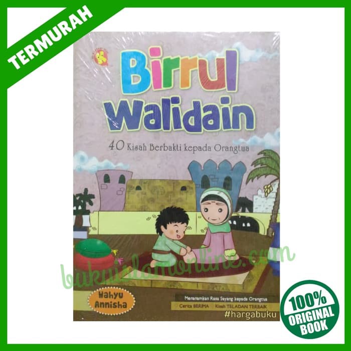 Birrul Walidain Buku Anak Muslim Termurah Kisah Berbakti Pada Orang Tua Shopee Indonesia