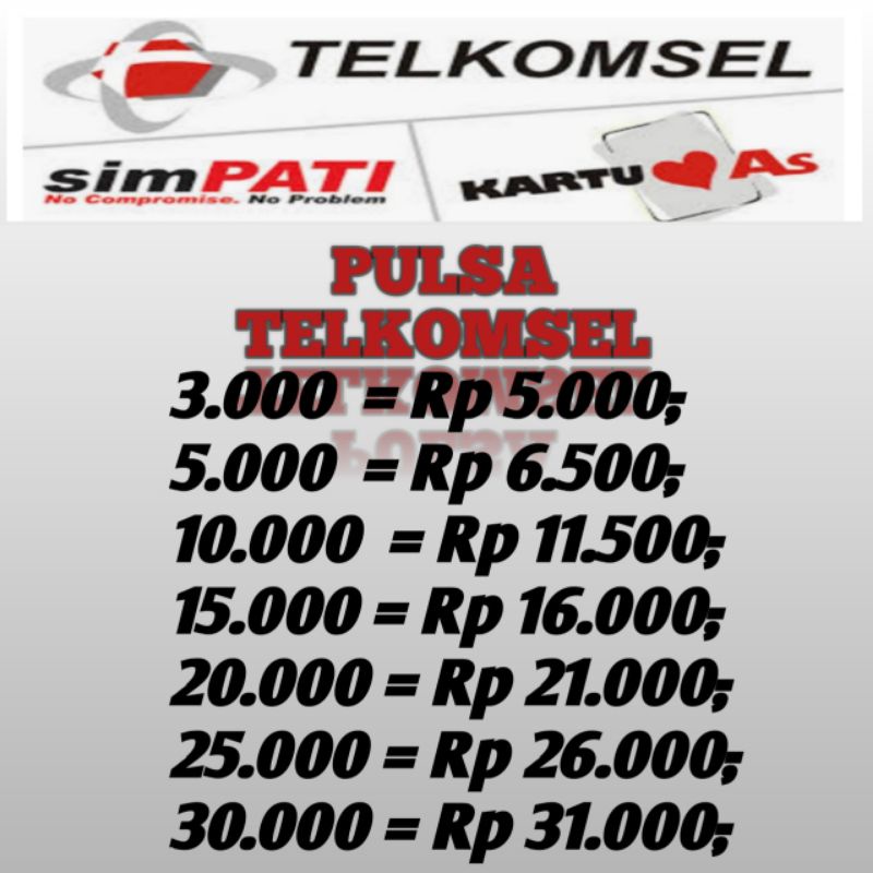 ISI ULANG PULSA TELKOMSEL (3K, 5K, 10K, 15K, 20K, 25K, 30K) MURAH DAN CEPAT