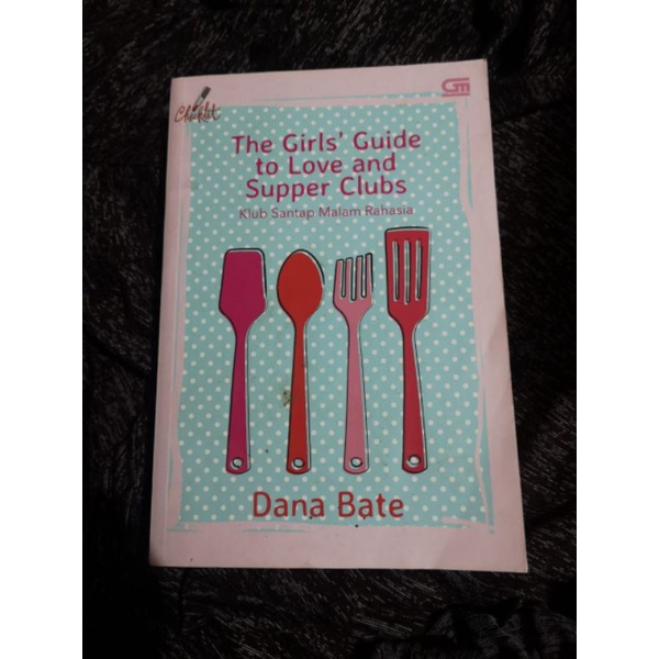 Novel Preloved Klub Santap Malam Rahasia (The Girl's Guide To Love And Supper Clubs)