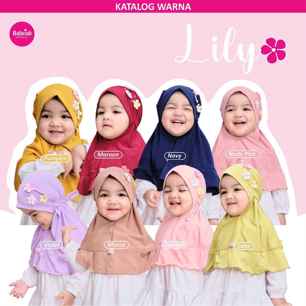 Babyjab Lily Hijab Anak Perempuan Lucu - Baby Jab Bayi Perempuan Cantik - Kerudung Kecil Balita Imut Usia 0 1 2 3 4 5 6 7 Tahun