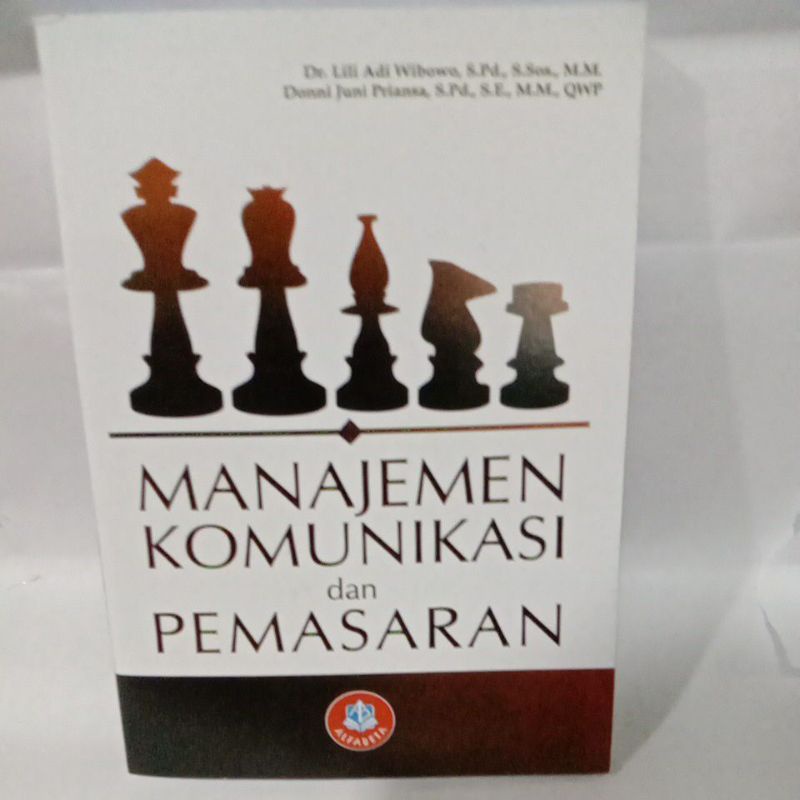 

MANAJEMEN KOMUNIKASI dan PEMASARAN By Dr lili Adi Wibowo