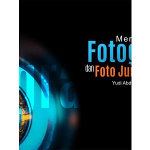 Buku Mengenal Fotografi Dan Foto Jurnalistik - Original
