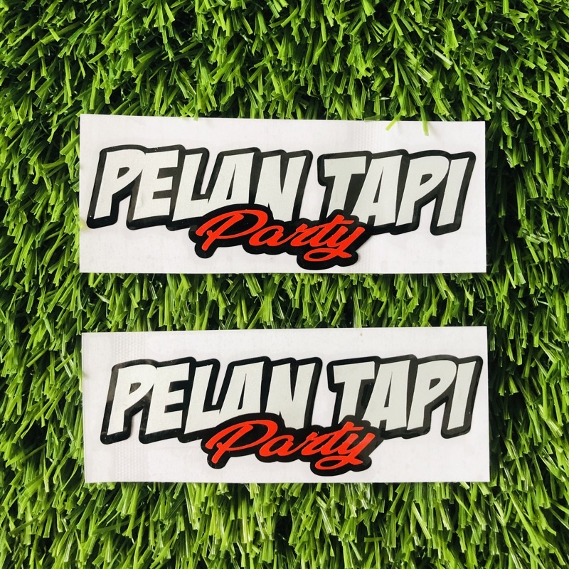 sticker cutting - stiker PELAN TAPI PARTY