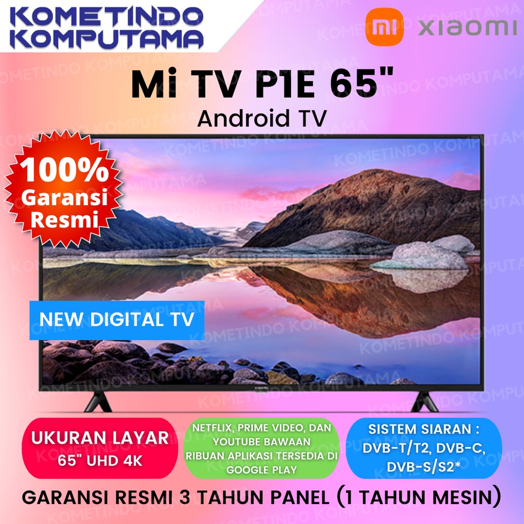 Xiaomi Mi TV P1E 65&quot; UHD ELA4881ID 4K Ultra HD ANDROID TV, DIGITAL TV - Garansi Resmi 100% ORIGINAL