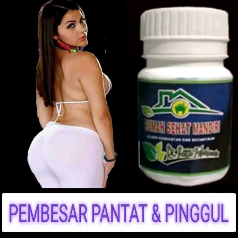 OBAT PEMBESAR PANTAT DAN PINGGUL