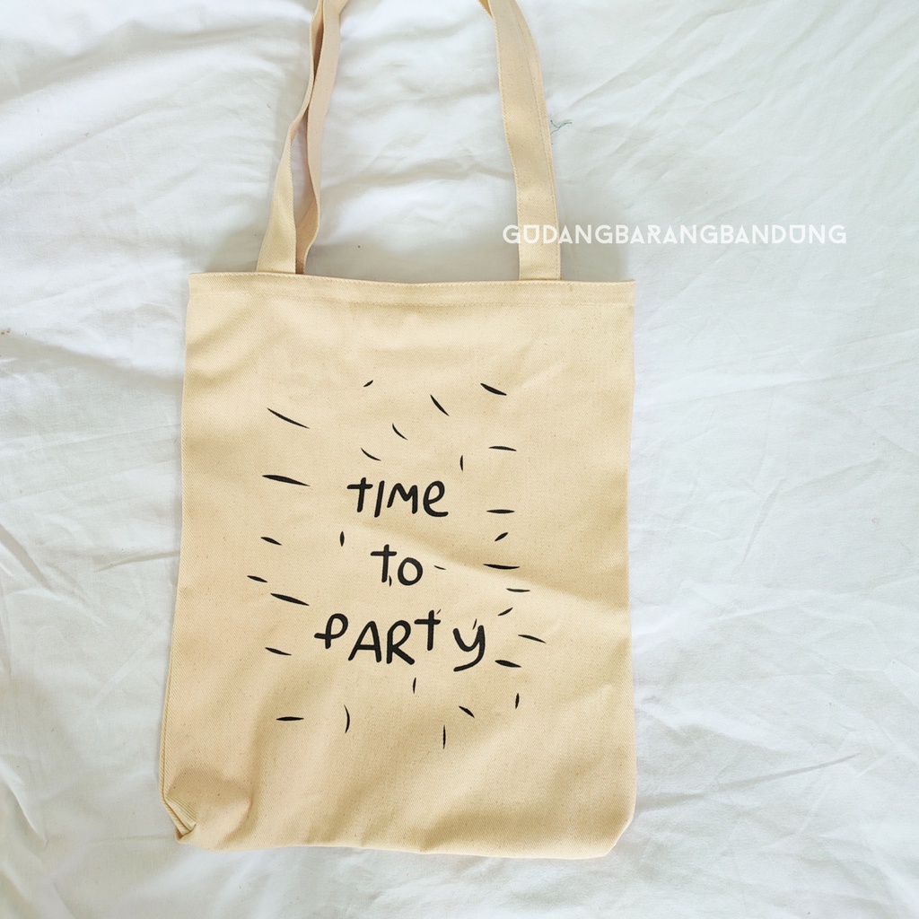 Tote Bag Kanvas Tebal Wanita dengan Resleting dan Desain Time to Party Gaya dan Fungsionalitas dalam Satu Tas yang Mengasyikkan!