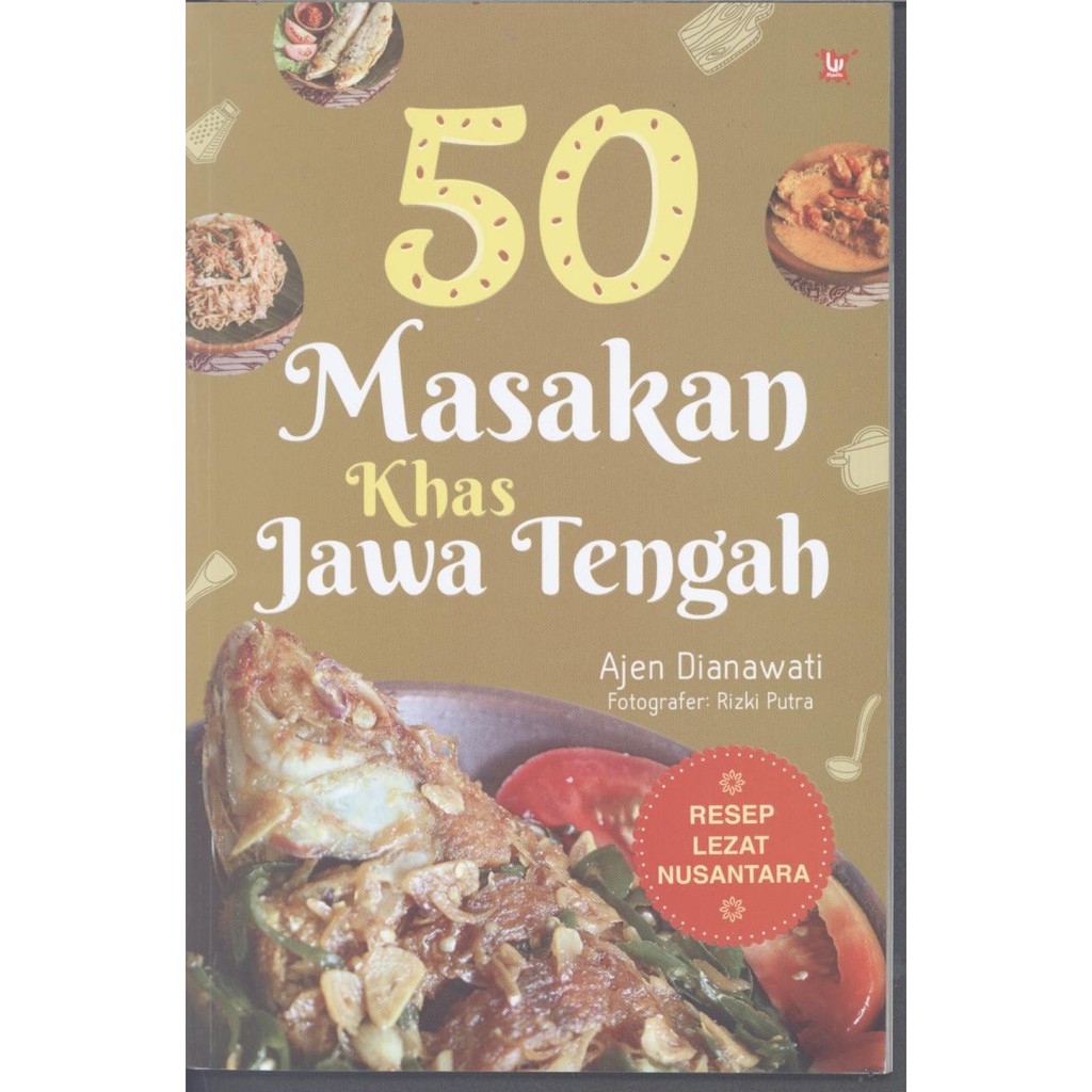 50 Masakan Khas Jawa Tengah - Jawa Timur