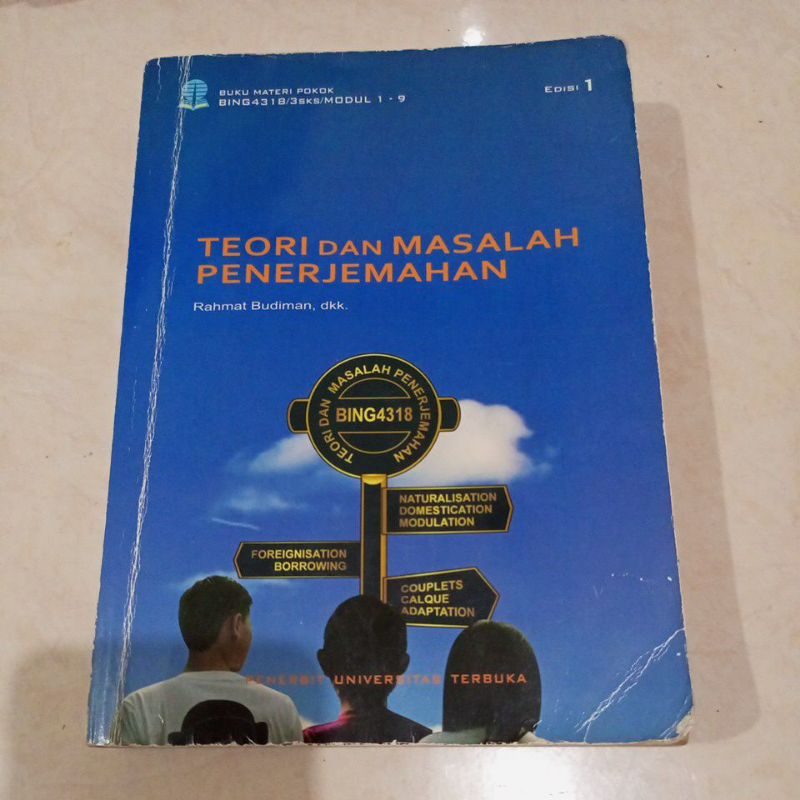 Modul UT Sastra Inggris BMP BING4318 Teori dan Masalah Penerjemahan edisi 1