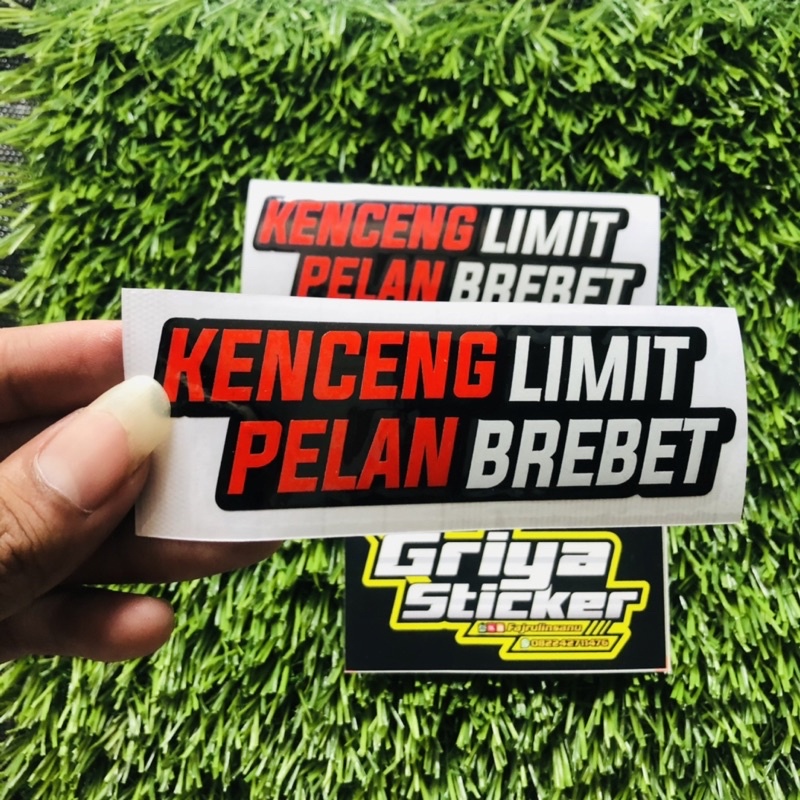 Sticker cutting KENCENG LIMIT PELAN BREBET stiker viral