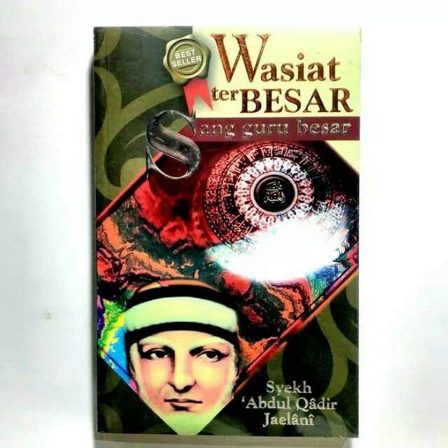 Wasiat Terbesar sang guru besar / terjemah al ghunyah