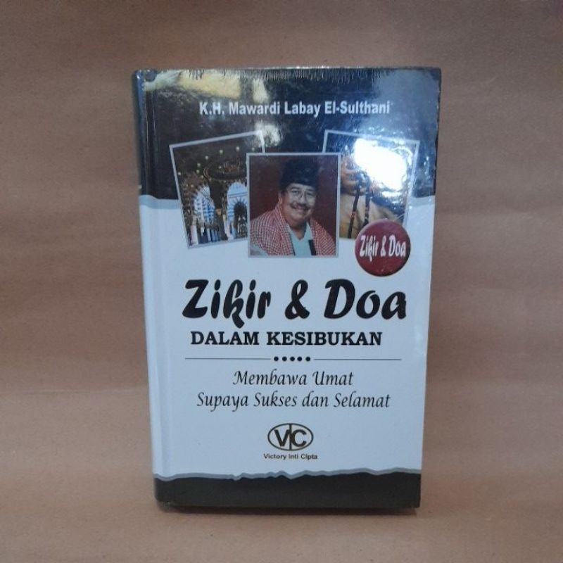 Zikir & Doa Dalam Kesibukan : Membawa Umat Supaya Sukses dan Selamat