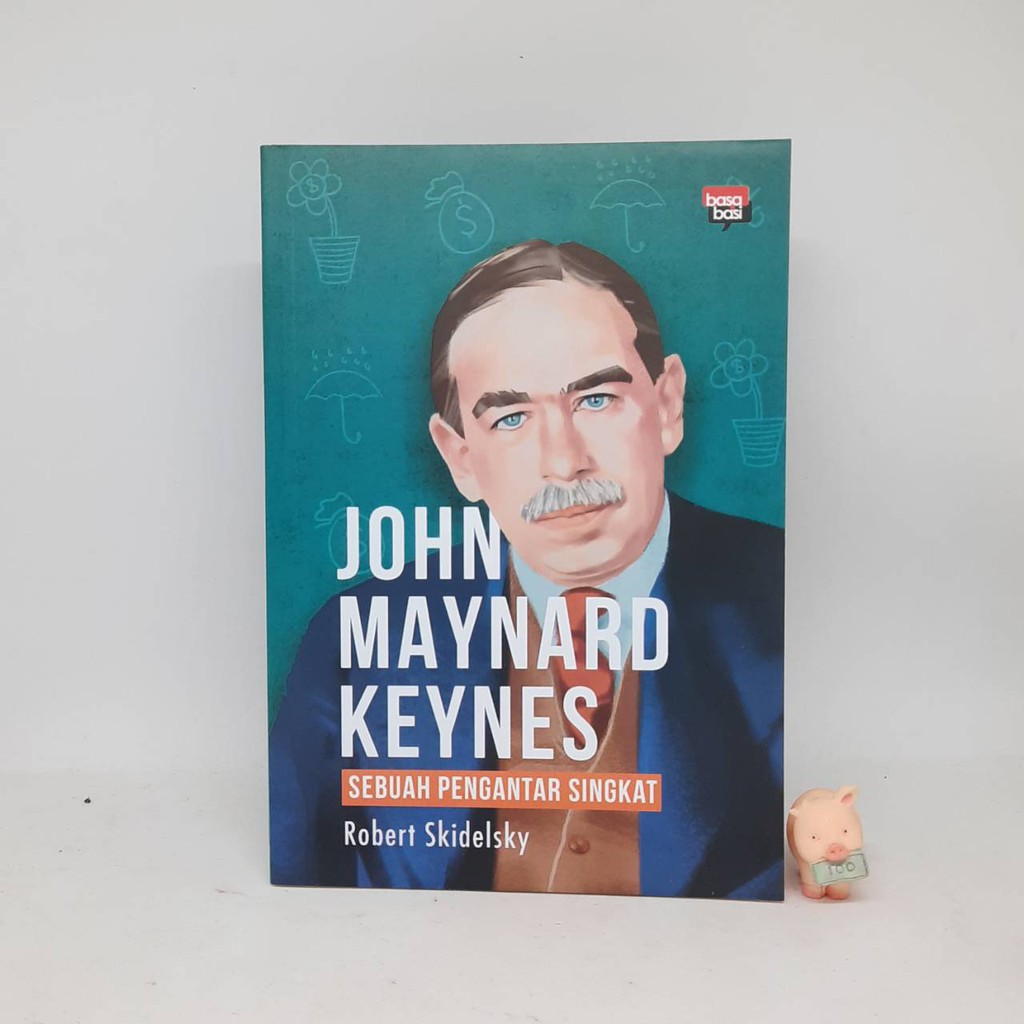 John Maynard Keynes; Sebuah Pengantar Singkat - Robert Skidelsky