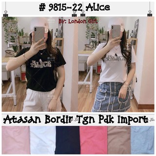 ATASAN IMPORT BORDIR ALICE 9815-22 | Shopee Indonesia