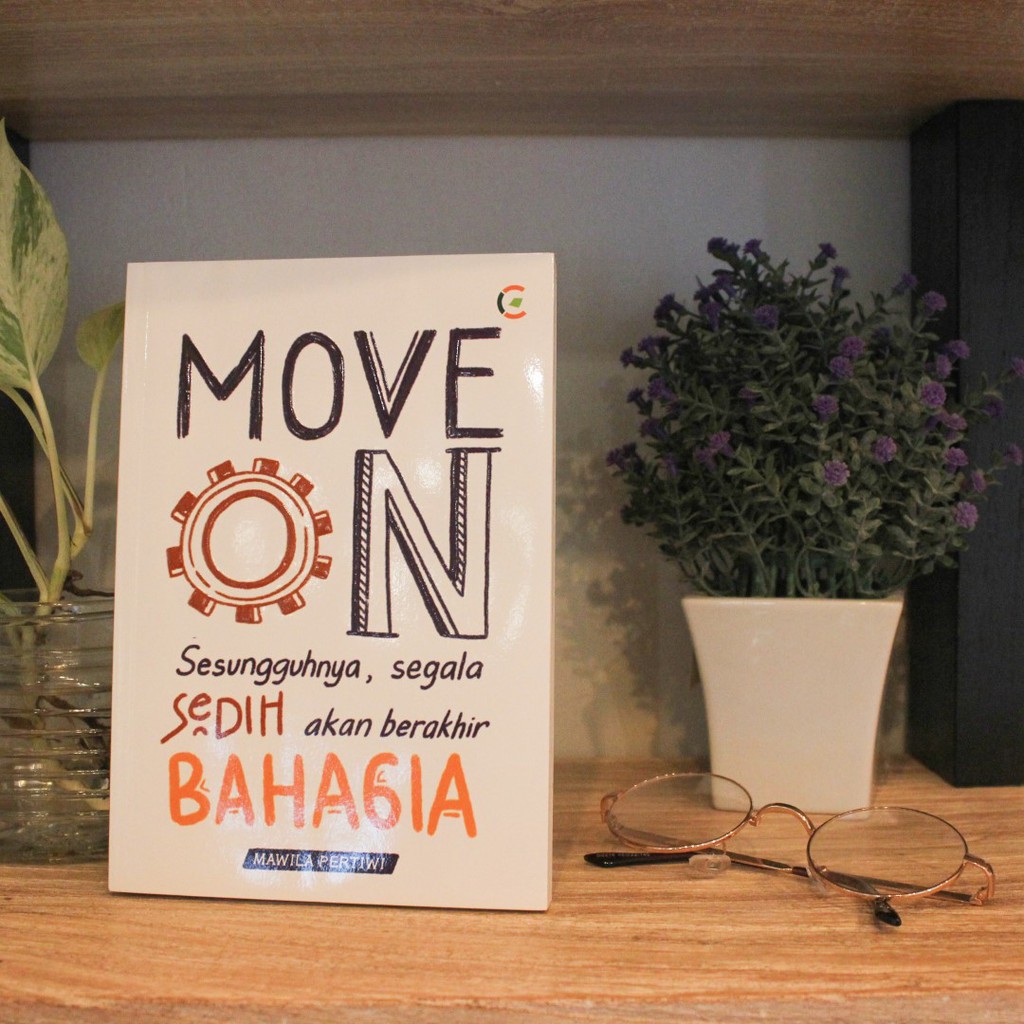 BUKU Motivasi Anti Galau / Motivasi Patah Hati / Buku Patah Hati / Buku Inspirasi : Self Improvement-Move On
