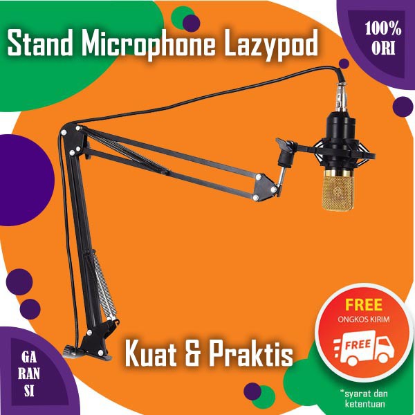 Stand Suspensi Mic - Stand Meja Lazypod Mikrofon Bahan Kuat